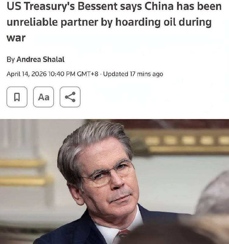 4月14日，贝森特指责在中东战事期间，中国没有帮助纾缓石油短缺，反而进一步囤积石油，他批评中国是一个“不可靠的全球合作伙伴”行为模式与COVID-19疫情期间囤积医疗用品如出一辙