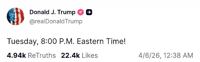 周二，东部时间晚上 8:00！特朗普对于伊朗最后通牒感谢家人们投稿！