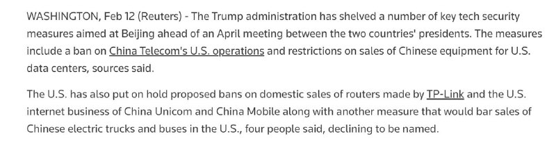 据路透社消息，在特朗普与习近平4月峰会前夕，美国政府搁置了一系列针对中国的关键技术安全措施，包括禁止中国电信公司在美国开展业务 ，以及限制美国数据中心购买中国设备等措施