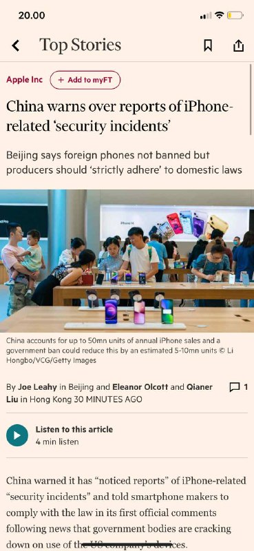 北京 香港 30分钟FT#苹果15中国警告说，它已经“注意到”了与iPhone相关的“安全事件”的报道，并在有消息称政府机构正在打击使用这家美国公司设备的消息后，在首次官方评论中告诉智能手机制造商遵守该法律