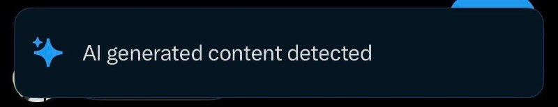 X平台现在开始上线自动检测AI生成的内容并自动给它打标签了🫪AI generated content detected感谢家人们投稿！