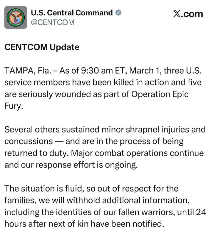 美军中央司令部（CENTCOM）最新更新：“史诗怒火行动”（Operation Epic Fury）中，3名美军现役军人阵亡（KIA），5人重伤，另有多人轻微弹片伤及脑震荡，正在逐步返回岗位