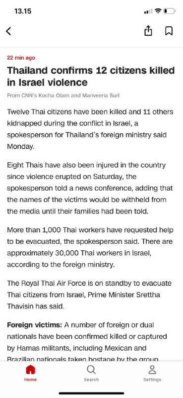 22分钟前#泰国🇹🇭证实12名公民在以色列🇮🇱暴力事件中丧生来自CNN的Kocha Olarn和Manveena Suri泰国🇹🇭外交部发言人周一表示，12名泰国公民在以色列🇮🇱冲突中丧生，11人被绑架