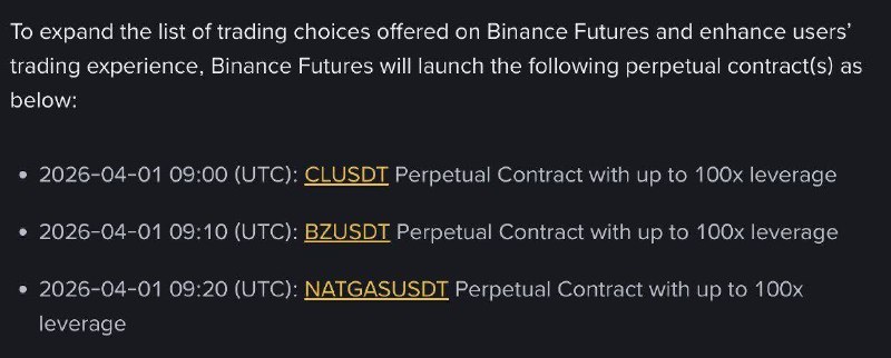 🚨币安将于4月1日推出石油和天然气期货，杠杆高达100倍