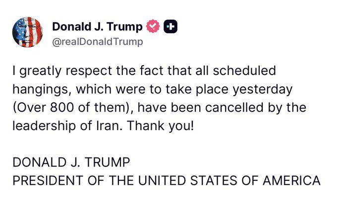 川普：我非常尊重伊朗领导层取消了原定于昨天执行的所有绞刑（超过800起）