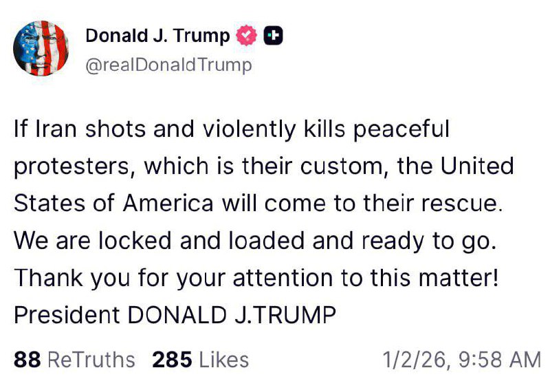 特朗普称：“如果伊朗向和平抗议者开火并实施暴力杀害，美国将出手相助
