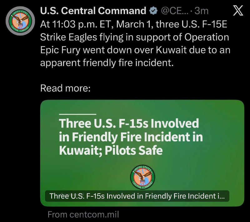 美国中央司令部表示，在科威特上空执行作战任务时，三架美军F-15E战斗机因遭友军误击而被击落