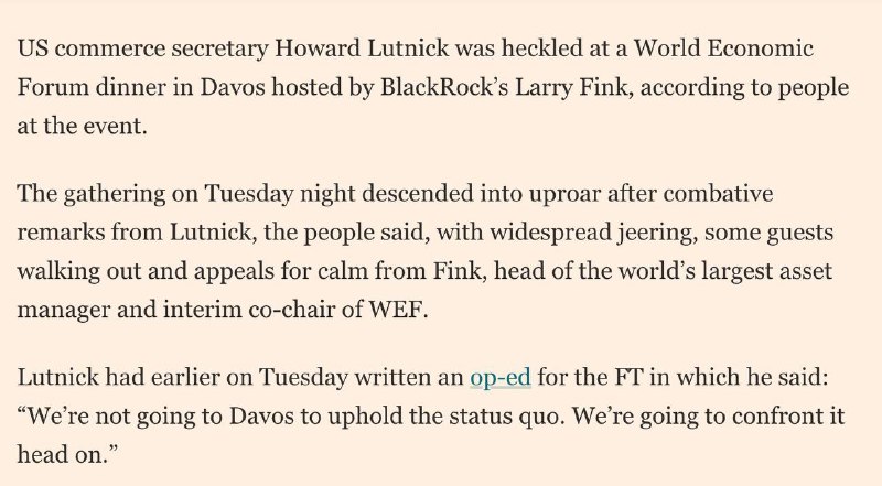 FT：与会人士透露，美国商务部长卢特尼克在达沃斯世界经济论坛晚宴上遭到嘲讽，现场一片嘘声，一些宾客愤然离场！此前，卢特尼克在FT上发表文章，称“我们来到达沃斯，就是要把一件事说清楚：有了特朗普总统，资本主义就有了新的掌权者