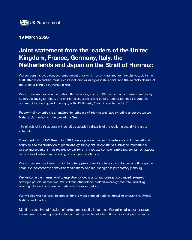 英国、法国、德国、意大利、荷兰和日本领导人关于霍尔木兹海峡的联合声明：我们以最强烈的措辞谴责伊朗近期在波斯湾对无武装商船的袭击、对包括石油和天然气设施在内的民用基础设施的攻击，以及伊朗部队事实上关闭霍尔木兹海峡的行为