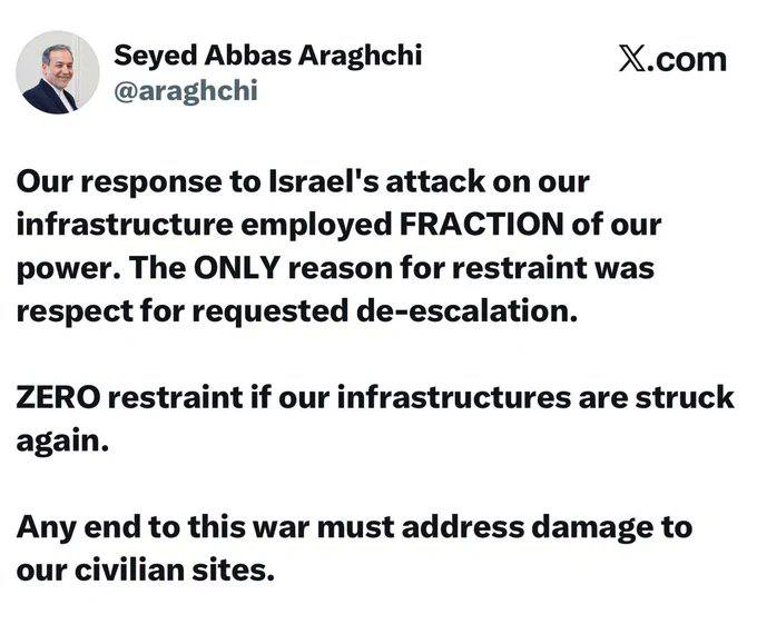 伊朗外长阿拉格奇发表声明：我们对以色列袭击伊朗基础设施的回应，仅动用了我方力量的一小部分